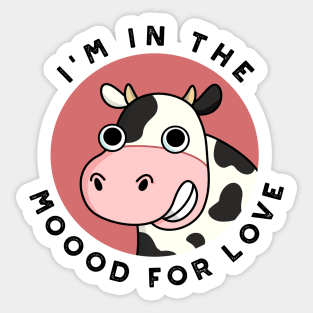 I'm In The Moood For Love Cute Cow Pun Sticker